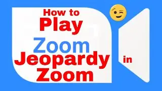 How to Play Jeopardy in Zoom Meetings