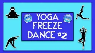 PE Games: Yoga Freeze Dance #2