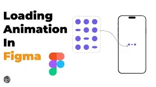 Loading Animation In Figma | Figma Tutorial