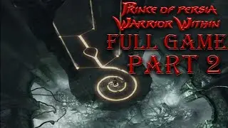 Prince of Persia Warrior Within Walkthrough Part 2 [TRAVELLING TO THE PAST]