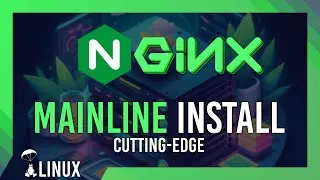CUTTING EDGE - Nginx Mainline Install Guide | Ubuntu Crash Course