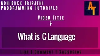 What Is C Language and their importance # C Language # C-Tutorial # What is C # What Is C Language