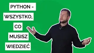 Python - wszystko, co musisz wiedzieć na wssssstępie 🐍