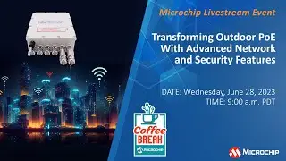 Coffee Break | S10E2 | Transforming Outdoor PoE With Advanced Network and Security Features