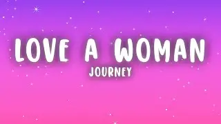 Journey - When You Love a Woman (Lyrics)