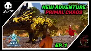 Starting A NEW JOURNEY In PRIMAL CHAOS For The First Time | ARK: MODDED - PRIMAL CHAOS EPISODE #1