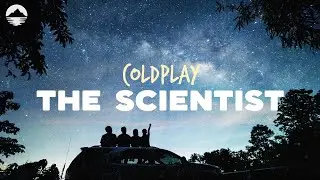 Coldplay - The Scientist | Lyrics