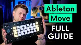 The BEST Ableton Move Tutorial for Beginners - A Complete Walkthrough