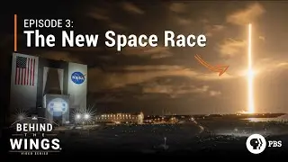 The New Space Race | Behind the Wings on PBS