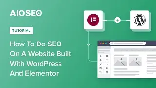 How To Do SEO On A Website Built With WordPress And Elementor