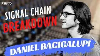 RSR470 - Daniel Bacigalupi - Signal Chain Breakdown from Infrasonic Mastering