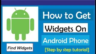 How To Get Widgets On Android/How To Find Widgets On Android