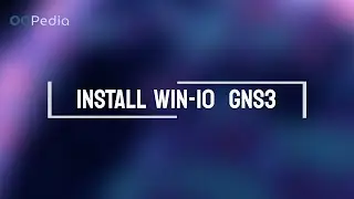 INSTALL WINDOWS DI GNS3 | OGPedia