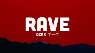 Rave - Dxrk ダーク (Best Phonks)