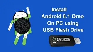 How to Install Android 8.1 Oreo on PC with Bootable Pen Drive