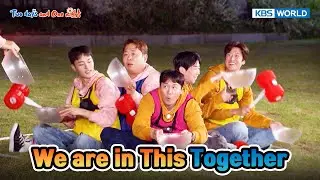 Were in This Together [Two Days and One Night 4 Ep226-2] | KBS WORLD TV 240526