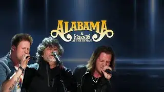 Alabama & Friends - Live at the Ryman