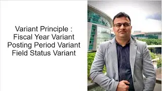 SAP Variants- Fiscal Year, Posting Periods, Field Status Variants explained in 5 minutes.