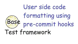 #51 Code Formatting: User side code formatting using pre commit hooks.