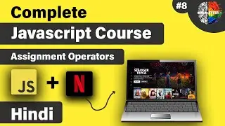 JavaScript Assignment Operators Tutorial in Hindi | javascript full course in hindi