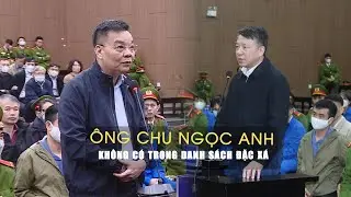 Các ông Chu Ngọc Anh, Phạm Xuân Thăng không trong danh sách đặc xá 2024