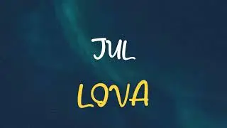 🎧 JUL - LOVA (SPEED UP & REVERB)