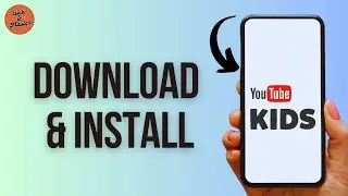 How to Download & Install YouTube Kids App in Android?