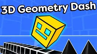 I Made Geometry Dash, but it's 3D