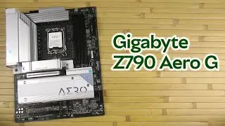 Розпаковка Gigabyte Z790 Aero G