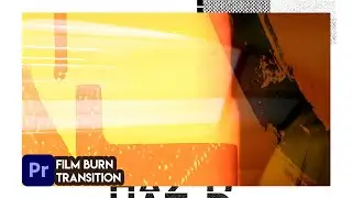 Begini Biar FILM BURN TRANSITION Lebih Menarik | Premier Pro