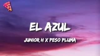 Junior H x Peso Pluma - El Azul