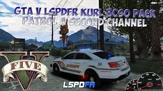 GTA V LSPDFR kurl BCSO Pack Patrol A Second Channel