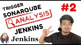 🔥Trigger SonarQube Analysis from Jenkins🌟  || Part - 2 || engineerhoon