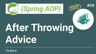 Spring AOP Tutorial [Hindi] | @AfterThrowing Annotation | Spring AOP After Throwing Example | #08