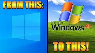 How to Bully Windows 10 into Turning Back into Windows XP: The Ultimate Guide!