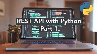 Building An App From Scratch: Building a REST API with Python | #4