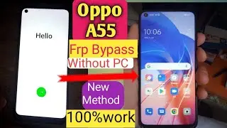 Frp bypass oppoA55||Oppo A55 Frp bypass without PC android 12 2023