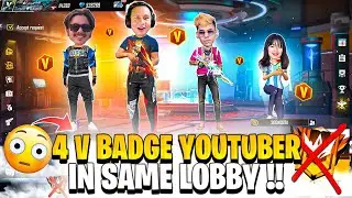 4 V Badge Youtuber in Same Lobby😱 Laka Gamer Rocked Sooneta dd Shocked😱 Garena free fire