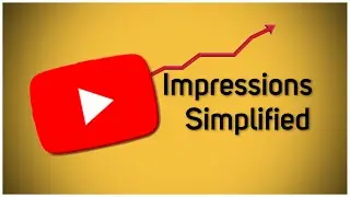 YouTube Impressions and Click Through Rate - The Difference