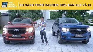 Ford Ranger 2023 bản XLS và XL - Những điểm khác biệt |Autodaily.vn|