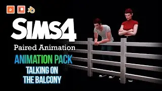 Animation pack TALKING ON THE BALCONY - Machinima Sims 4