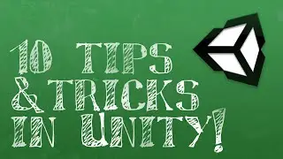 10 Tips & Tricks in Unity 5!