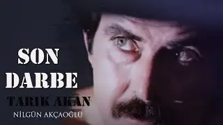 Son Darbe Türk Filmi Full | Tarık Akan
