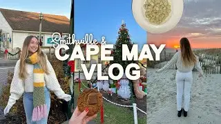 CAPE MAY & SMITHVILLE, NJ VLOG: December Weekend, Cute Downtowns, & Yummy Eats