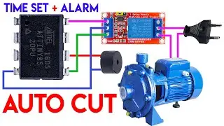 How To Make Water Tank Auto Cut AC Relay Switch With Attiny85 (Time Set + Alarm) 100% Working + Safe