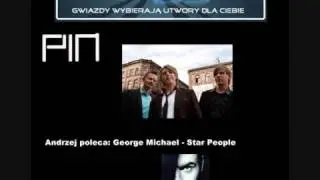 MiastoMuzyki-Gwiazdy wybierają utwory dla Ciebie-Zespół PIN: George Michael - Star People