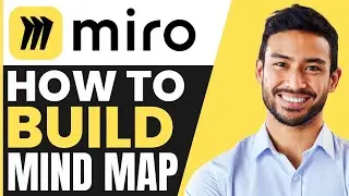 How To Build MIND MAP Miro (FULL GUIDE)