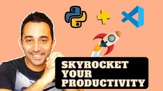 8 Tips to SKYROCKET your Python Productivity on VS Code (Visual Studio Code)