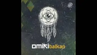 Omiki - Balkan