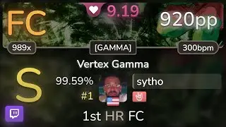 🔴 9.2⭐ sytho | Silvia - Vertex Gamma [GAMMA] +HR 99.59% FC #1 | 920pp - osu!